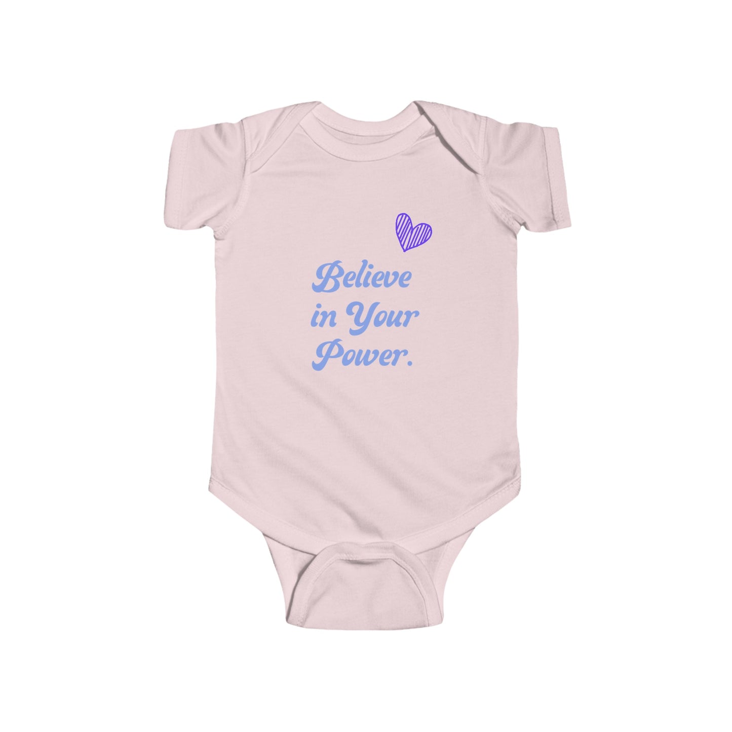 Believe in Your Power Baby Onesie - Inspirational Infant Wear