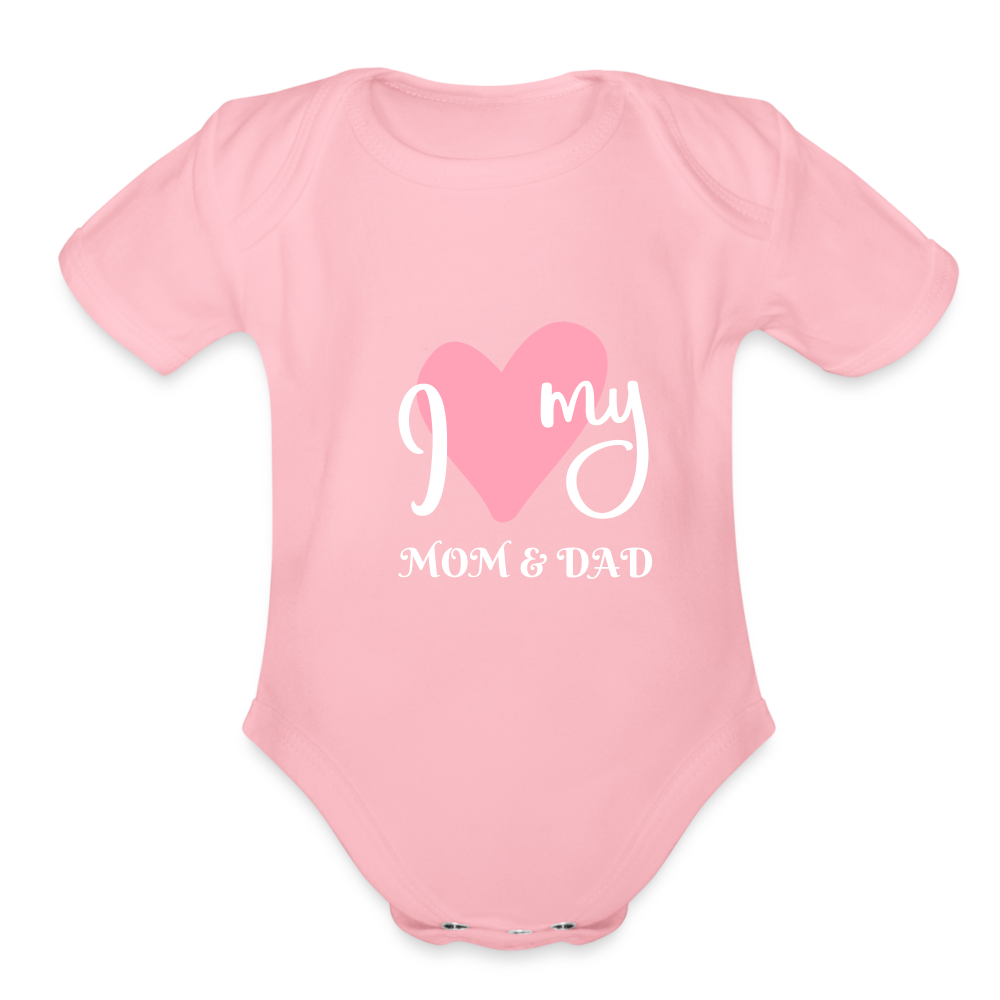 I Love My Mom and Dad' Baby Onesie - light pink